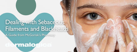 Managing Sebaceous Filaments and Blackheads: McGorisks Pharmacy's Guide to Clearer Skin