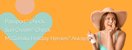 passport-check-sun-cream-check-mcgorisks-holiday-heroes-always